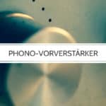 Phono Vorverstaerker Test