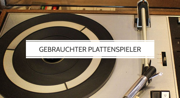 Gebrauchten Plattenspieler kaufen und testen