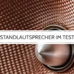 Standlautsprecher Test