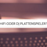 Hifi oder DJ Plattenspieler