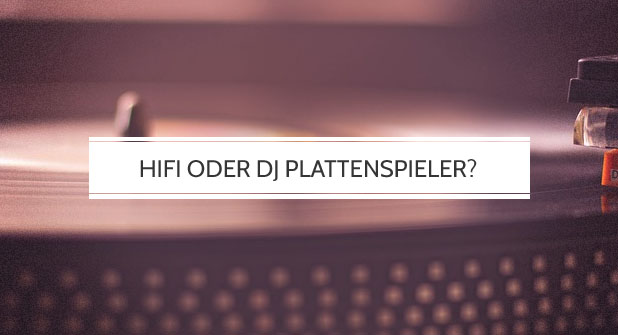 Hifi oder DJ Plattenspieler