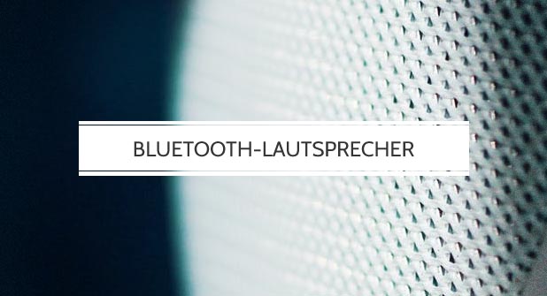 High-End Bluetooth Lautsprecher